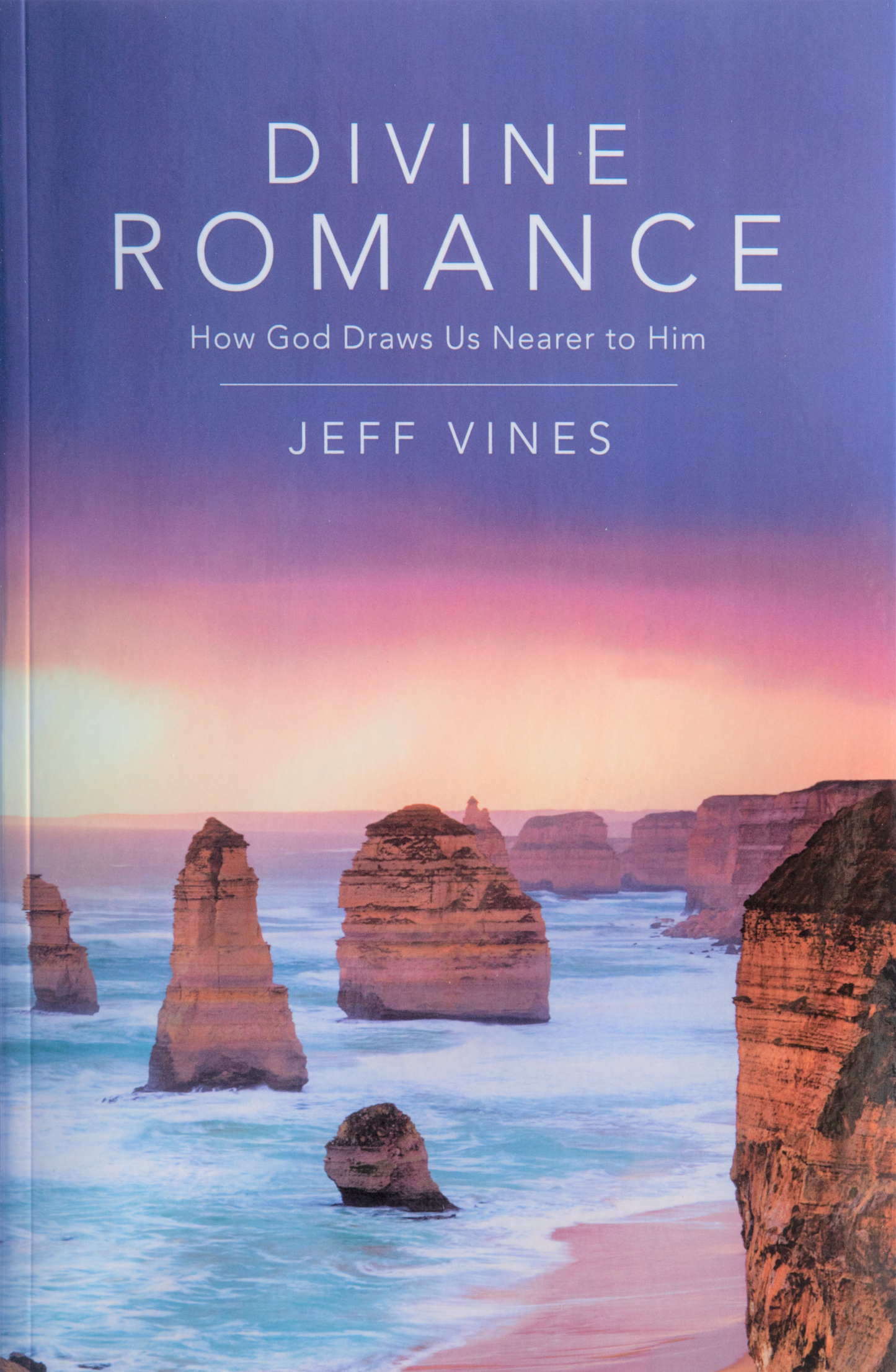 Divine Romance: How God Draws Us Near to Him