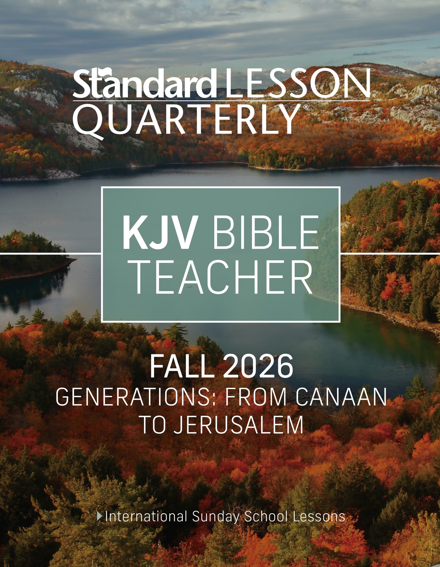 Standard Lesson Quarterly KJV Bible Teacher