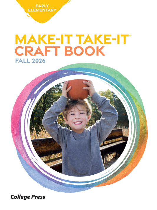 Front cover of the 'Make-It Take-It Craft Book' Fall 2026 edition by College Press, featuring a white background, a yellow 'Early Elementary' label, and a colorful circular graphic framing a photo of a smiling child holding a basketball overhead.