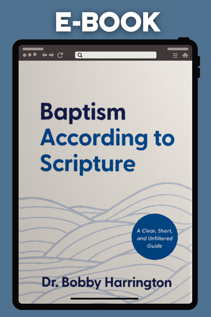 Baptism According to Scripture: A Clear, Short, and Unfiltered Guide