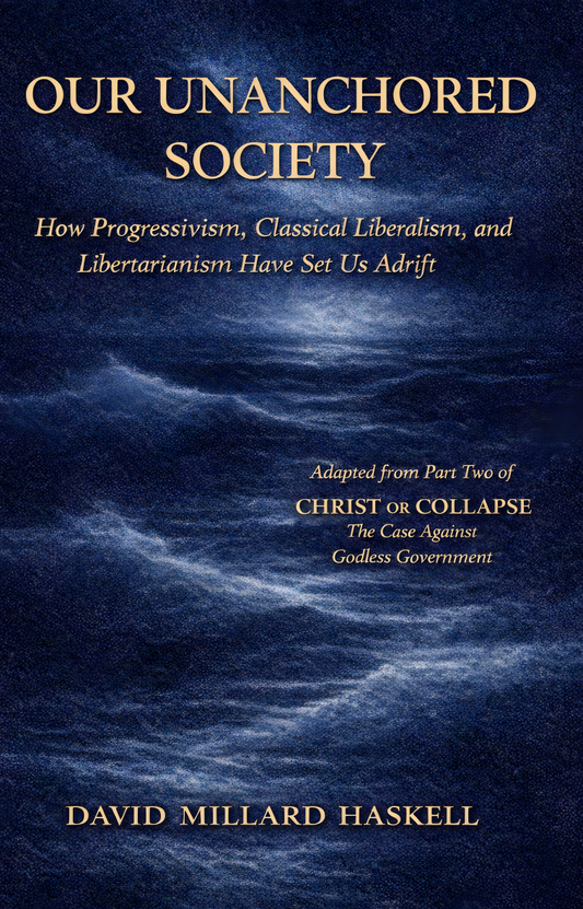 OUR UNANCHORED SOCIETY