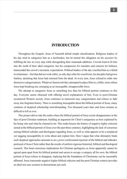 Sui Generis: How the Biblical Portrait of Jesus Still Stands after Three Centuries of Negative Higher Criticism