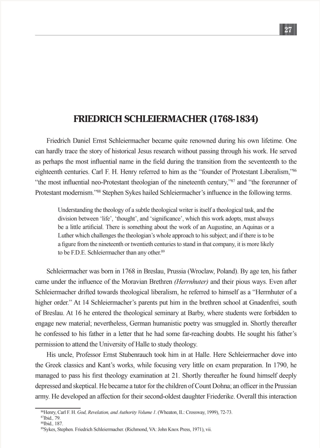Sui Generis: How the Biblical Portrait of Jesus Still Stands after Three Centuries of Negative Higher Criticism