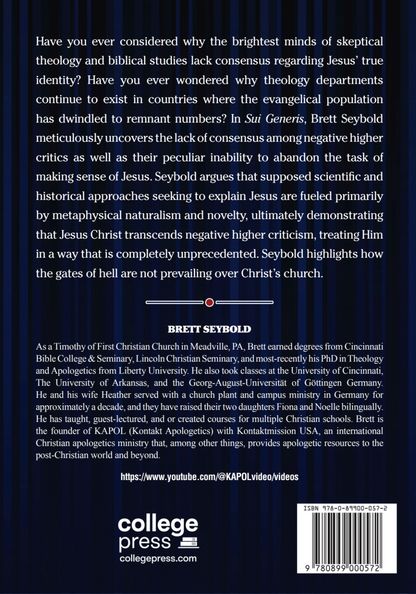 Sui Generis: How the Biblical Portrait of Jesus Still Stands after Three Centuries of Negative Higher Criticism