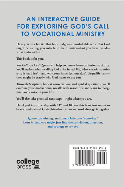 The Call You Can't Ignore: An Invitation to Explore God's Call to Full-time Ministry