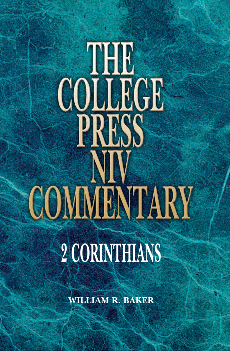 Book cover for 'The College Press NIV Commentary: 2 Corinthians' by William R. Baker, featuring gold and white text over a textured teal background.