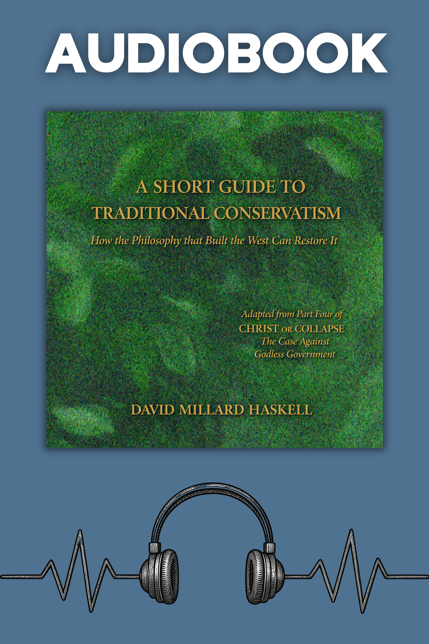 A SHORT GUIDE TO TRADITIONAL CONSERVATISM