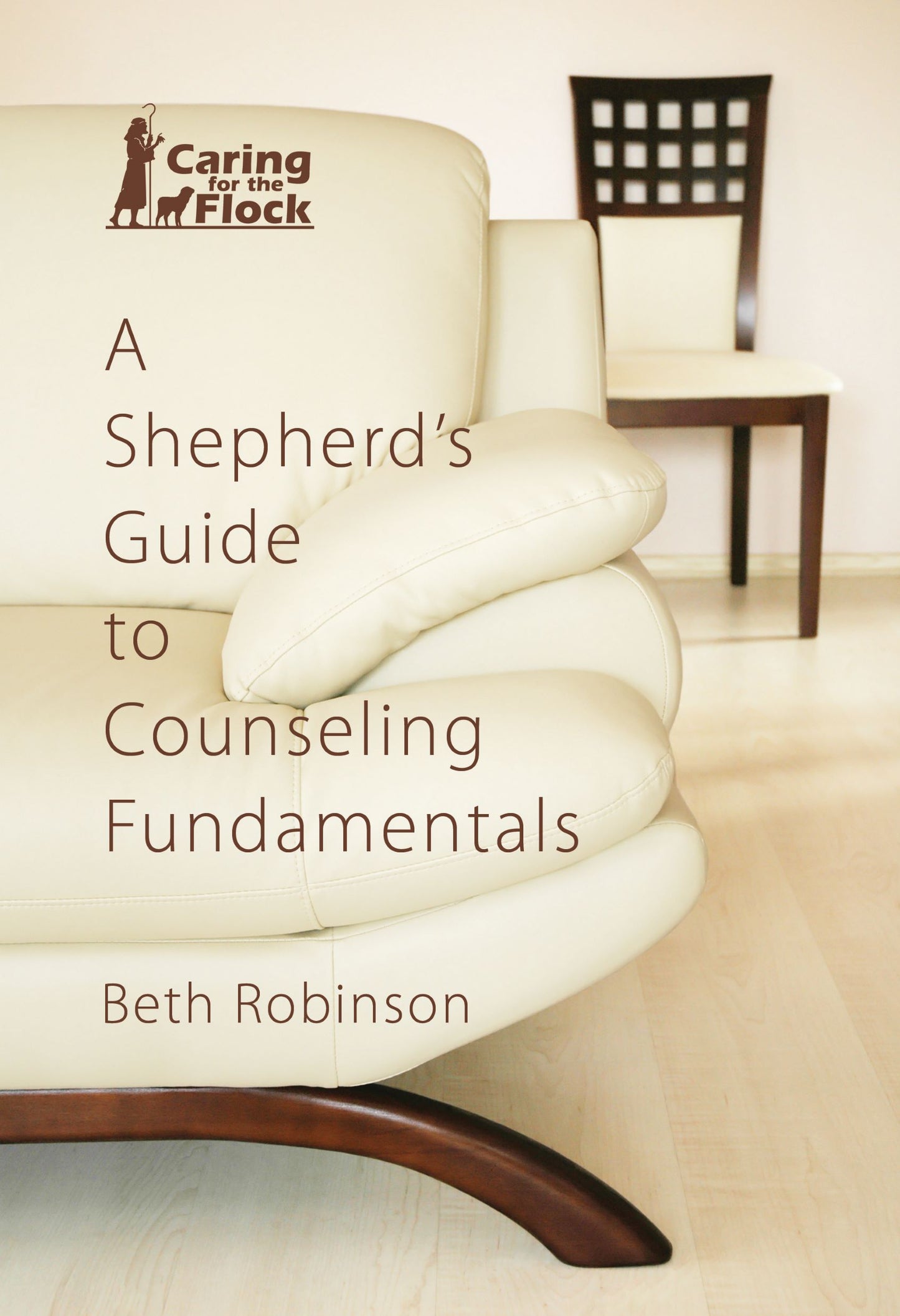 A Shepherd’s Guide to Counseling Fundamentals