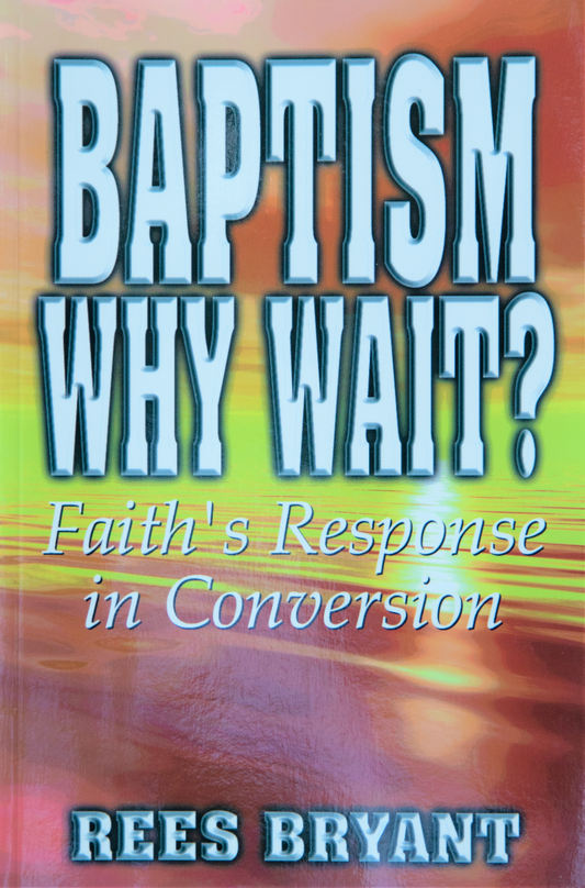 Baptism: Why Wait?