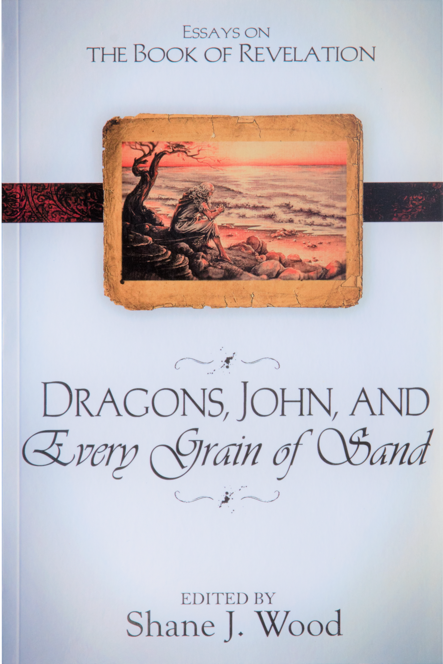 Dragons, John, and Every Grain of Sand