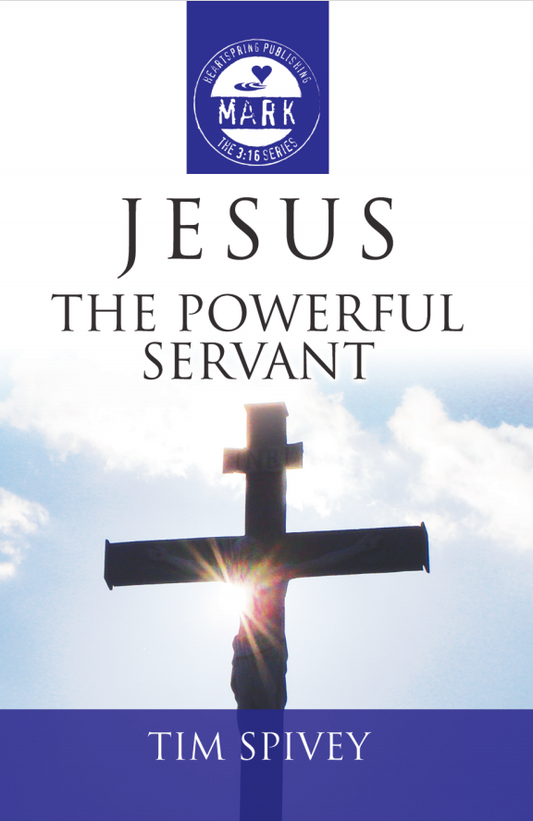 Mark: Jesus the Powerful Servant