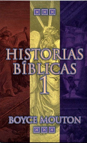 Historias bíblicas 1  by Boyce Mouton (Bible Stories 1)