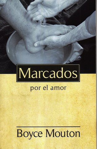 Marcados por el amor  por Boyce Mouton (Branded by Love)