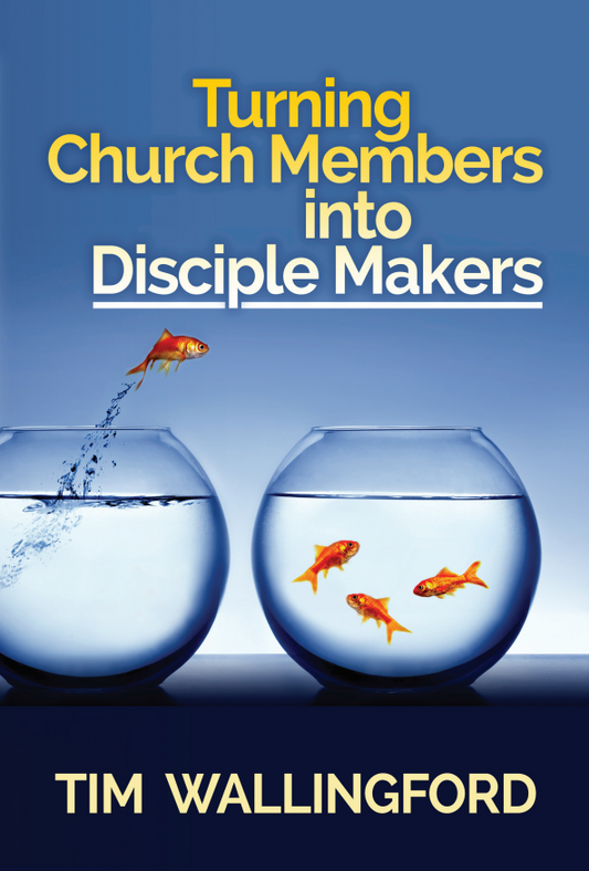 Turning Church Members into Disciple Makers