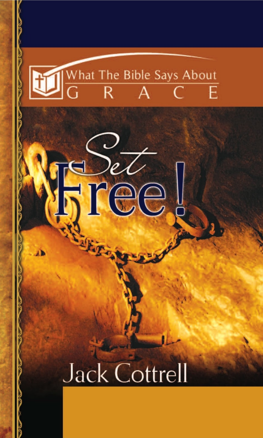 What The Bible Says About Grace: Set Free!