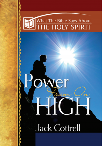 What The Bible Says About The Holy Spirit: Power From On High
